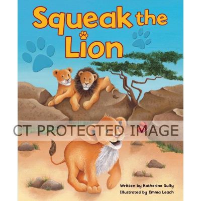 Squeak The Lion Picture Book