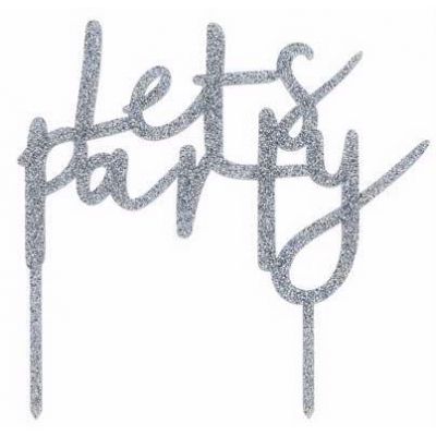 Silver Lets Party Cake Topper