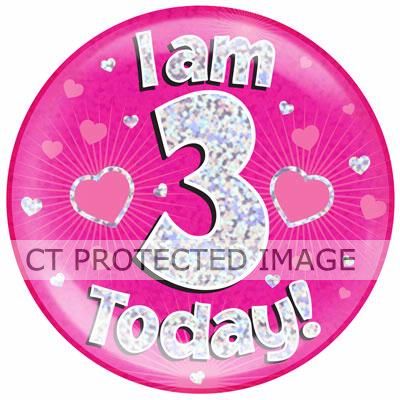 6 Inch I Am 3 Today Pink Jumbo Badge