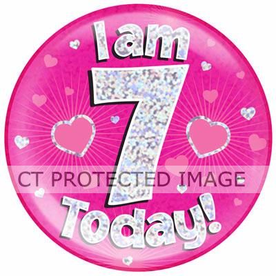6 Inch I Am 7 Today Pink Jumbo Badge