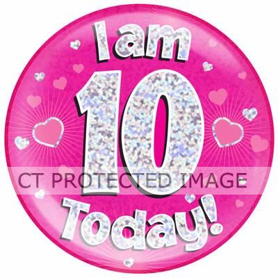 6 Inch I Am 10 Today Pink Jumbo Badge