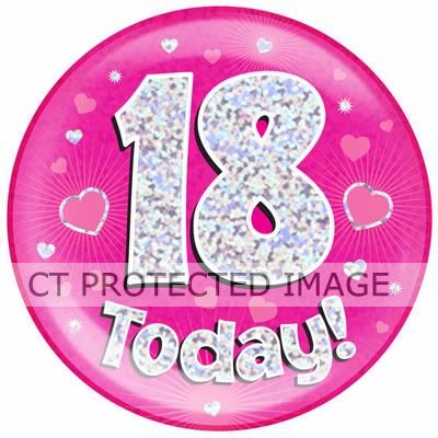 6 Inch 18 Today Pink Jumbo Badge