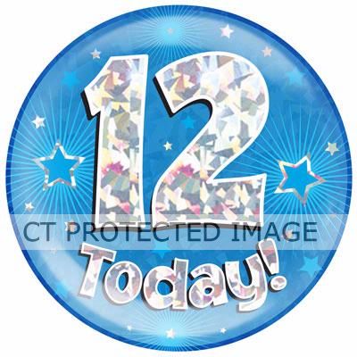 6 Inch 12 Today Blue Jumbo Badge